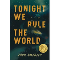 Tonight We Rule the World