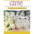 Cute Cat and Flower: Grayscale coloring books for adults Anti-Stress Art Therapy for Busy People (Adult Coloring Books Series, grayscale fa