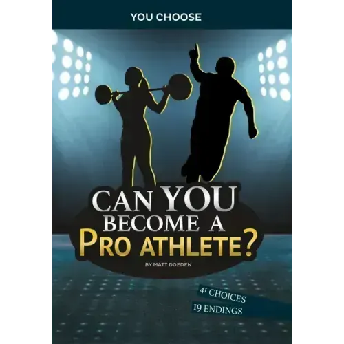 Can You Become a Pro Athlete?: An Interactive Adventure