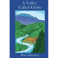 A Valley Called Globe