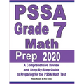 PSSA Grade 7 Math Prep 2020: A Comprehensive Review and Step-By-Step Guide to Preparing for the PSSA Math Test