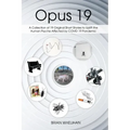 Opus 19: A Collection of 19 Original Short Stories to Uplift the Human Psyche Affected by COVID 19 Pandemic