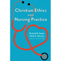Christian Ethics and Nursing Practice