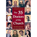 The 35 Doctors of the Church: Revised Edition