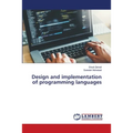 Design and implementation of programming languages
