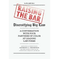 Raising the Bar: Diversifying Big Law