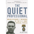 The Quiet Professional: Major Richard J. Meadows of the U.S. Army Special Forces