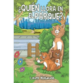 Quien Llora En El Parque