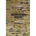 ATP 3-05.1 Unconventional Warfare: September, 2013