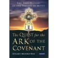 The Quest for the Ark of the Covenant: The True History of the Tablets of Moses