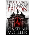 Frostborn: The Shadow Prison
