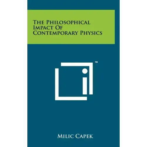 The Philosophical Impact Of Contemporary Physics