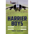 Harrier Boys: Volume 1 - Cold War Through the Falklands, 1969-1990
