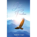 The Journey To Freedom