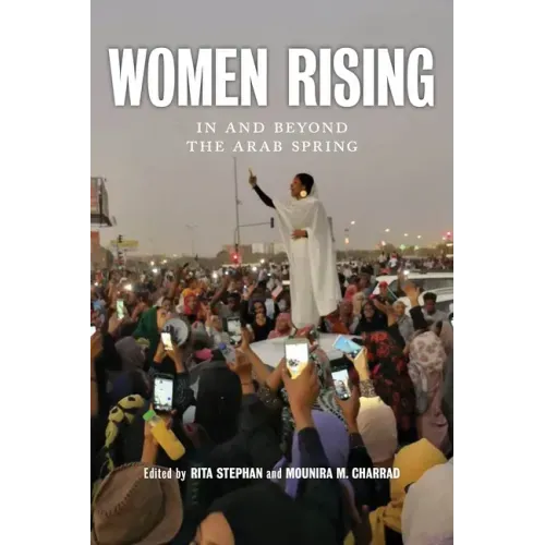 Women Rising: In and Beyond the Arab Spring