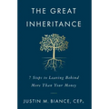 The Great Inheritance: 7 Steps to Leaving Behind More Than Your Money
