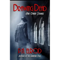 Drawing Dead and Other Stories