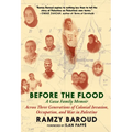 Before the Flood: A Gaza Family Memoir Across Three Generations of Colonial Invasion, Occupation, and War in Palestine