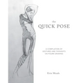 The Quick Pose: A Compilation of Gestures and Thoughts on Figure Drawing