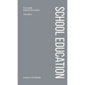 Charlotte Mason's School Education