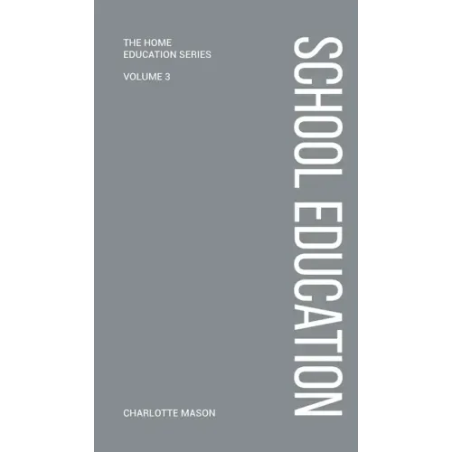 Charlotte Mason's School Education