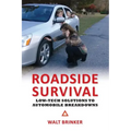 Roadside Survival: Low-tech Solutions to Automobile Breakdowns