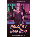 HoloCity Hard Boys: HoloCity Case Files #2