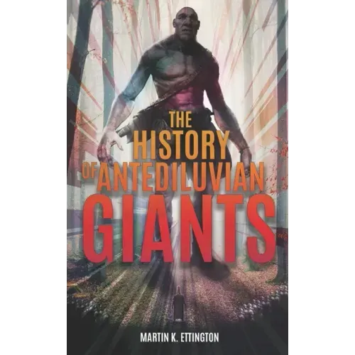 The History of Antediluvian Giants