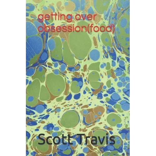 getting over obsession(food)