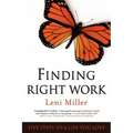 Finding Right Work: Five Steps to a Life You Love