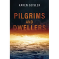 Pilgrims and Dwellers
