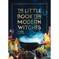 The Little Book for Modern Witches