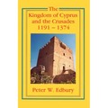 The Kingdom of Cyprus and the Crusades, 1191-1374