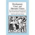 Development, Crises and Alternative Visions: Third World Women's Perspectives