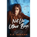 Not Like Other Boys: (M/M bully romance)
