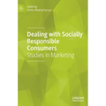 Dealing with Socially Responsible Consumers: Studies in Marketing