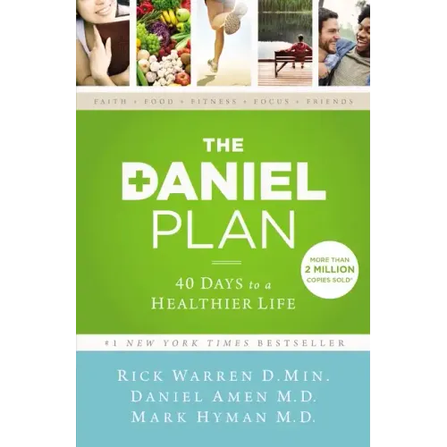 The Daniel Plan: 40 Days to a Healthier Life