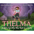 Thelma: A Métis Girl Who Was Born in a Storm