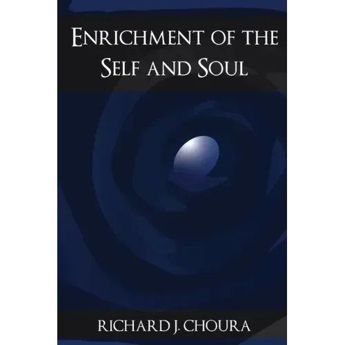 Enrichment of the Self and Soul