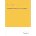 Introductory Notes on Lying-In Institutions
