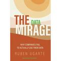 The Data Mirage: Why Companies Fail to Actually Use Their Data