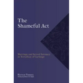 "The Shameful Act": Marriage and Sexual Intimacy in Tertullian of Carthage