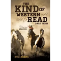 The Kind of Western I'd Like to Read- Part Three