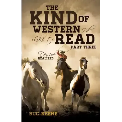The Kind of Western I'd Like to Read- Part Three