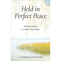 Held in Perfect Peace: 100 Devotions to Calm Your Heart