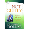 Not Guilty: Experience God's Gift of Acceptance and Freedom
