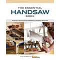 The Essential Handsaw Book: Projects & Techniques for Mastering a Timeless Hand Tool