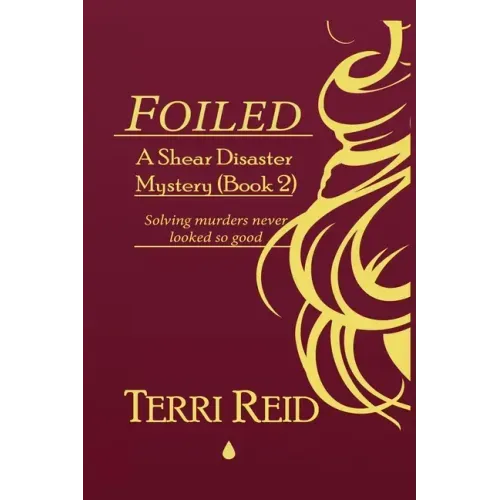 Foiled - A Shear Disaster Mystery (Book Two)