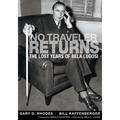 No Traveler Returns: The Lost Years of Bela Lugosi