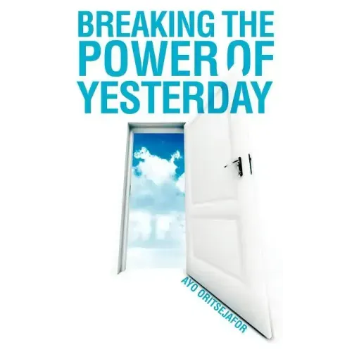 Breaking the Power of Yesterday
